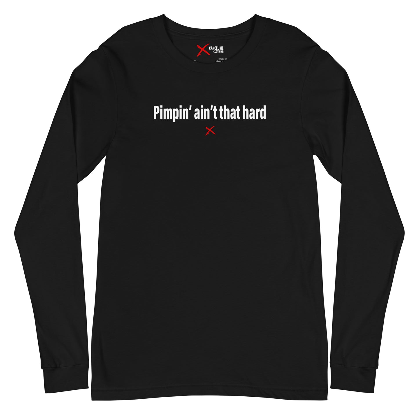 Pimpin' ain't that hard - Longsleeve