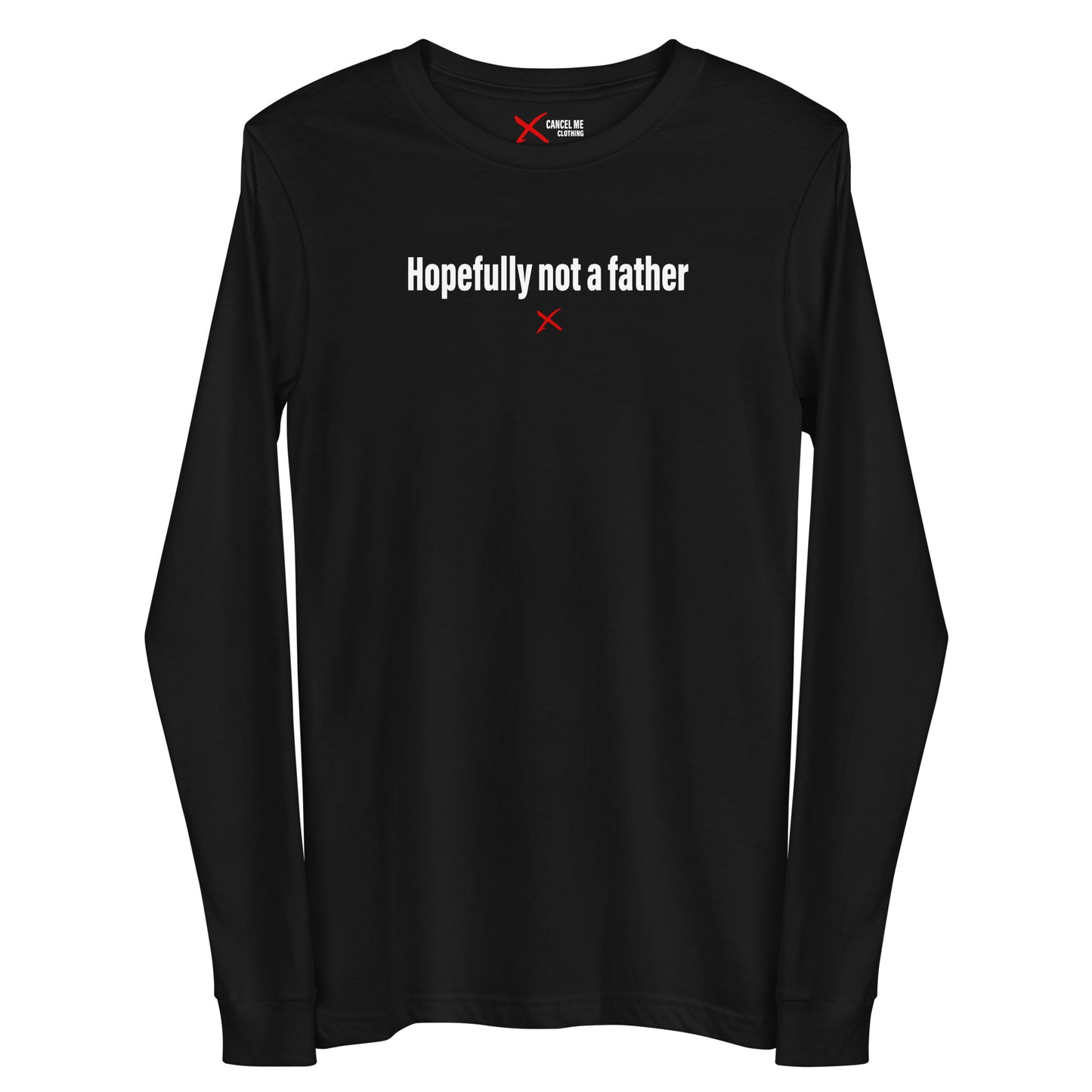 Hopefully not a father - Longsleeve