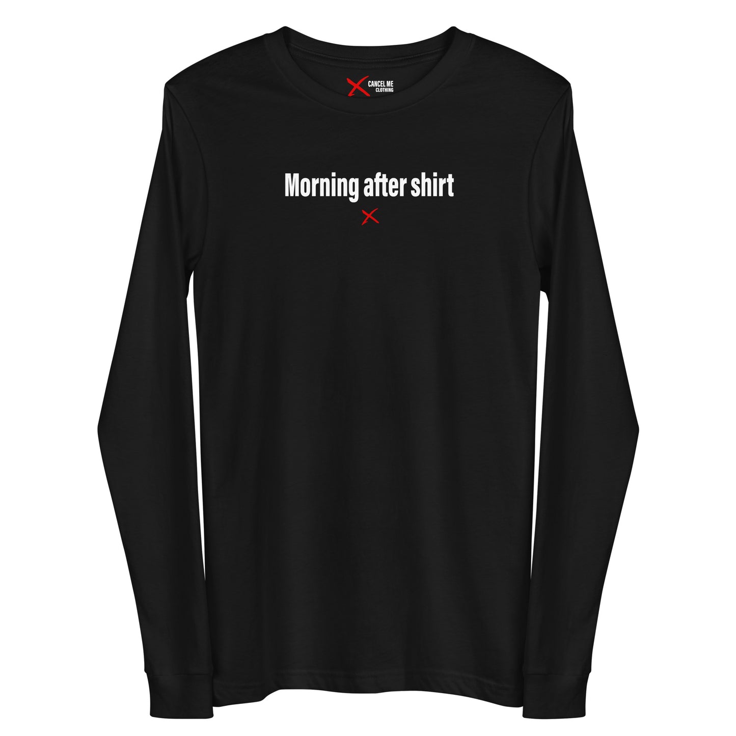 Morning after shirt - Longsleeve