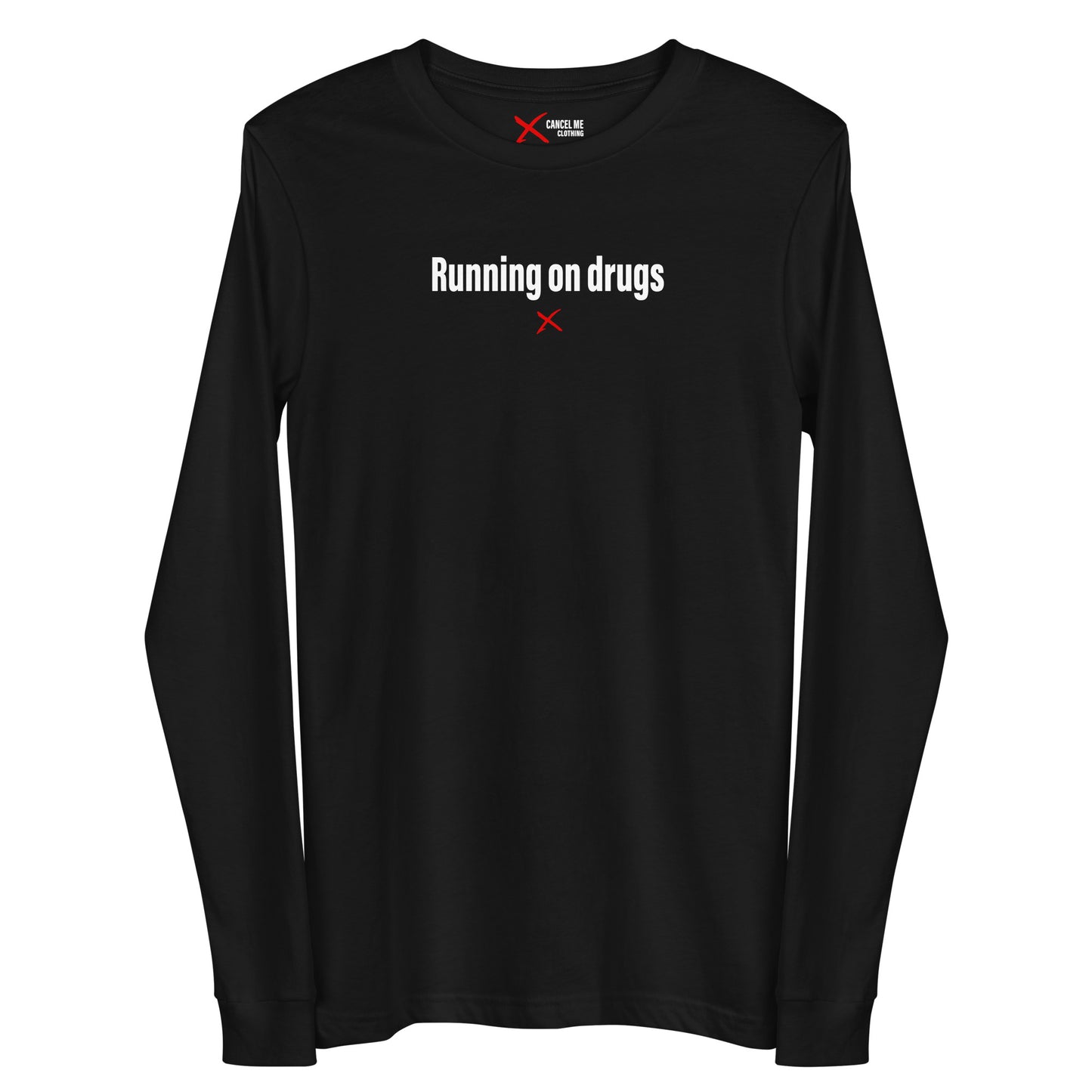 Running on drugs - Longsleeve