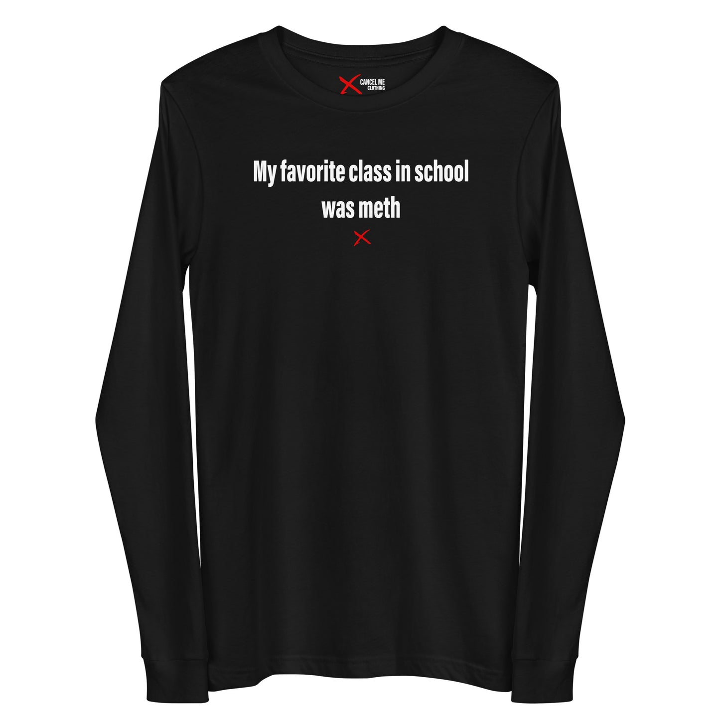 My favorite class in school was meth - Longsleeve