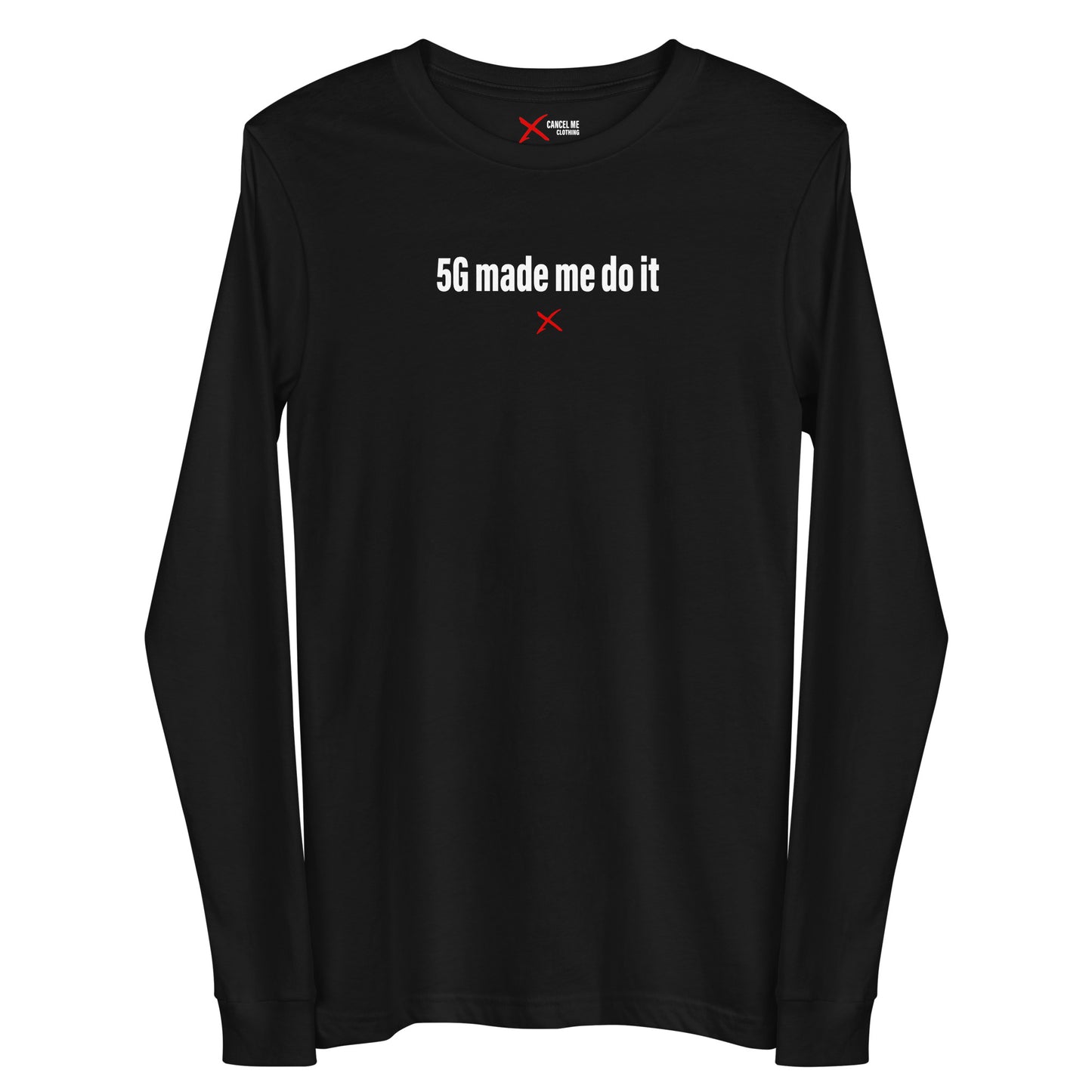 5G made me do it - Longsleeve