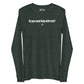 Do you need help with rent? - Longsleeve