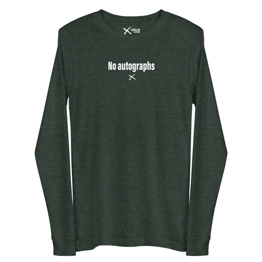 No autographs - Longsleeve