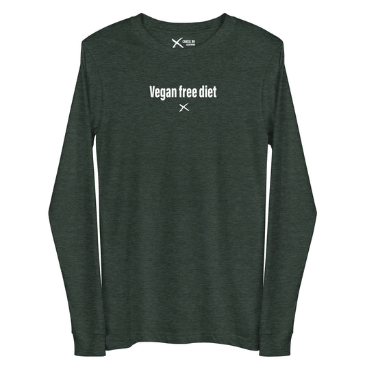 Vegan free diet - Longsleeve