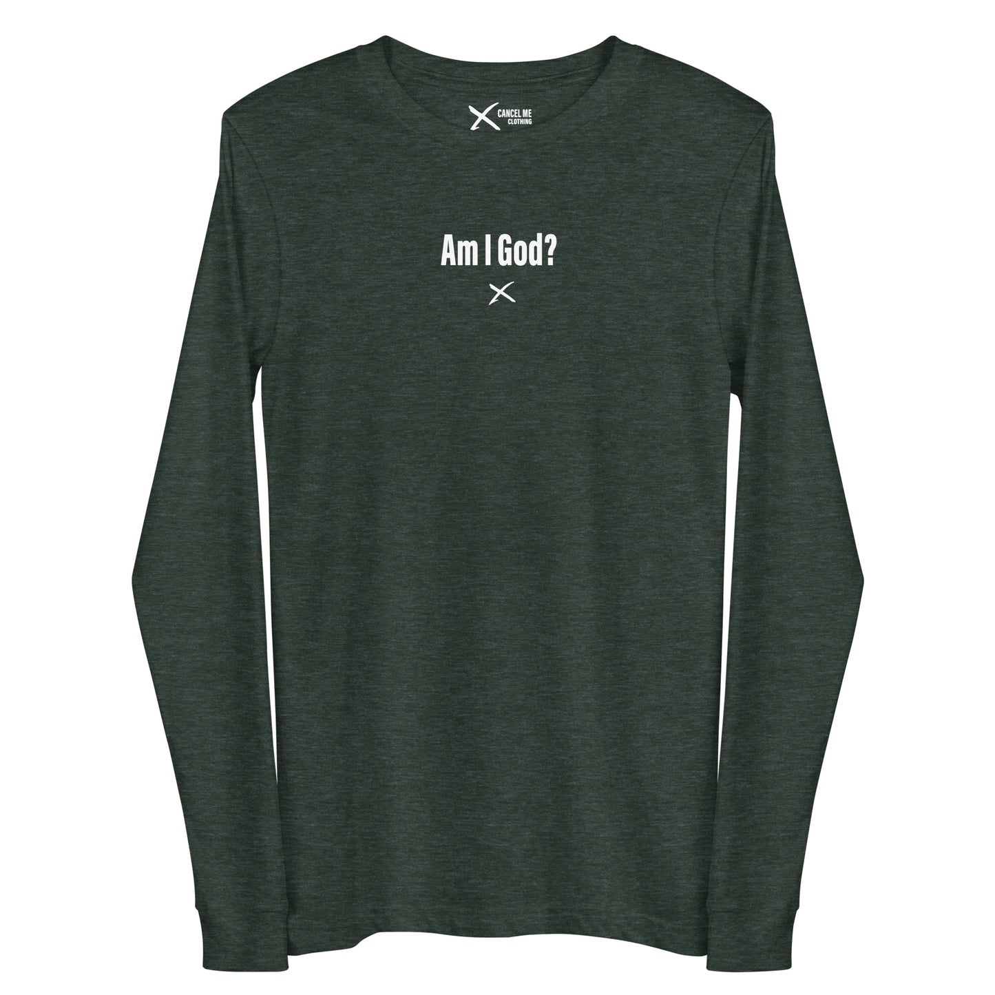 Am I God? - Longsleeve
