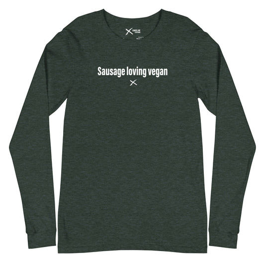 Sausage loving vegan - Longsleeve