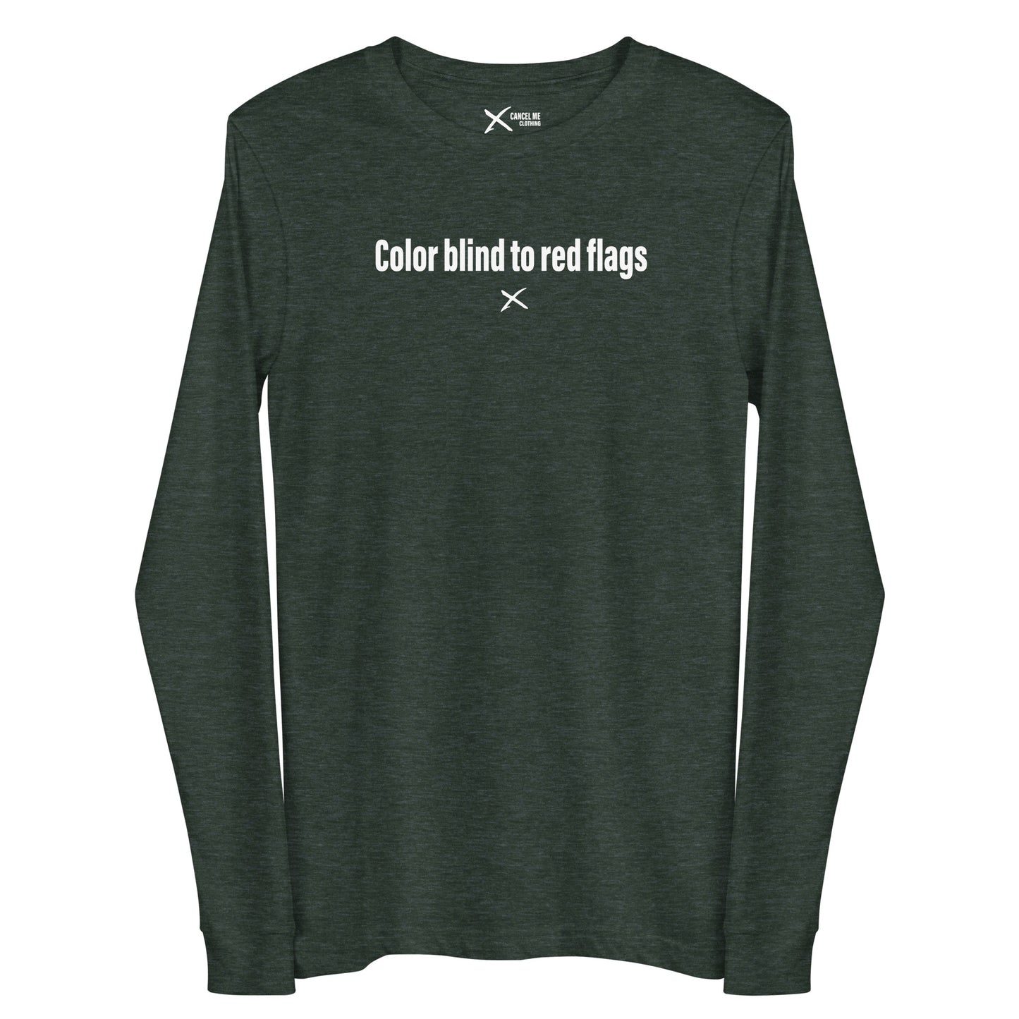 Color blind to red flags - Longsleeve