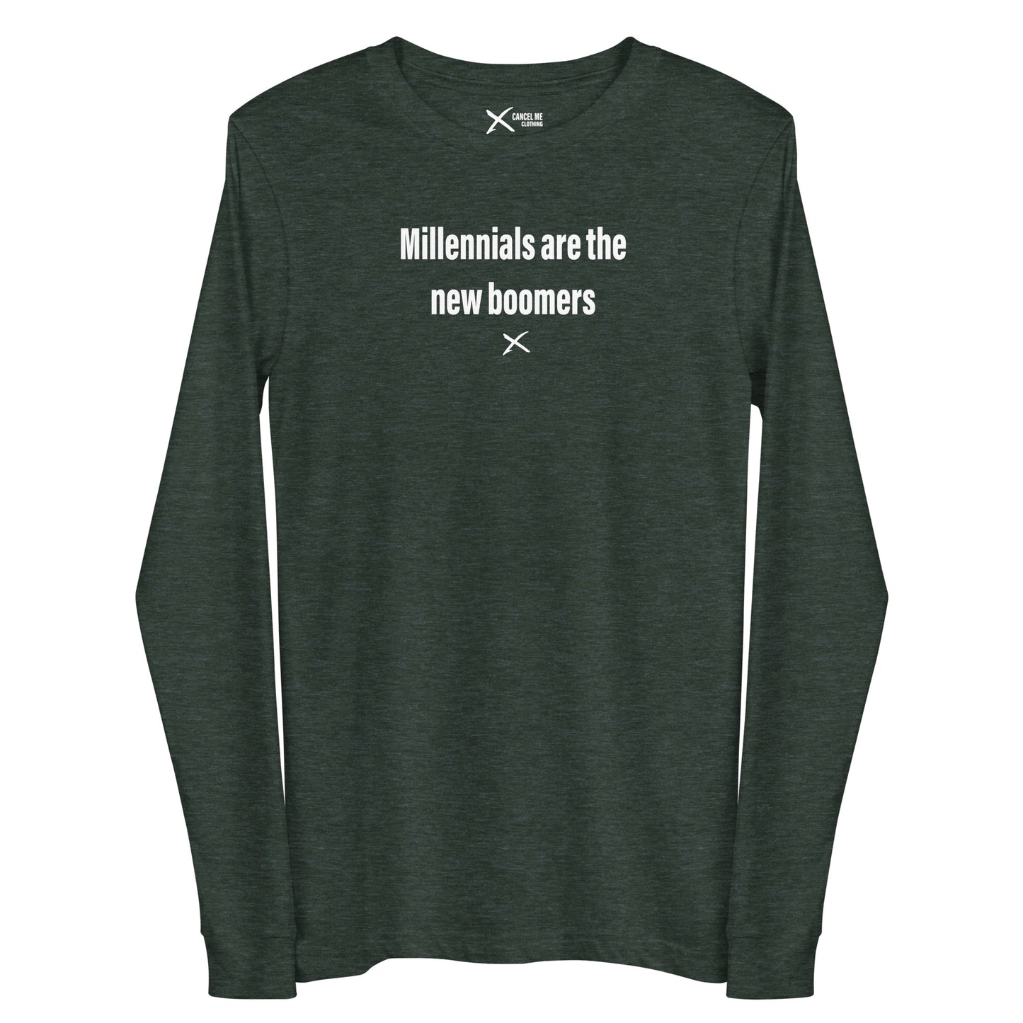 Millennials are the new boomers - Longsleeve