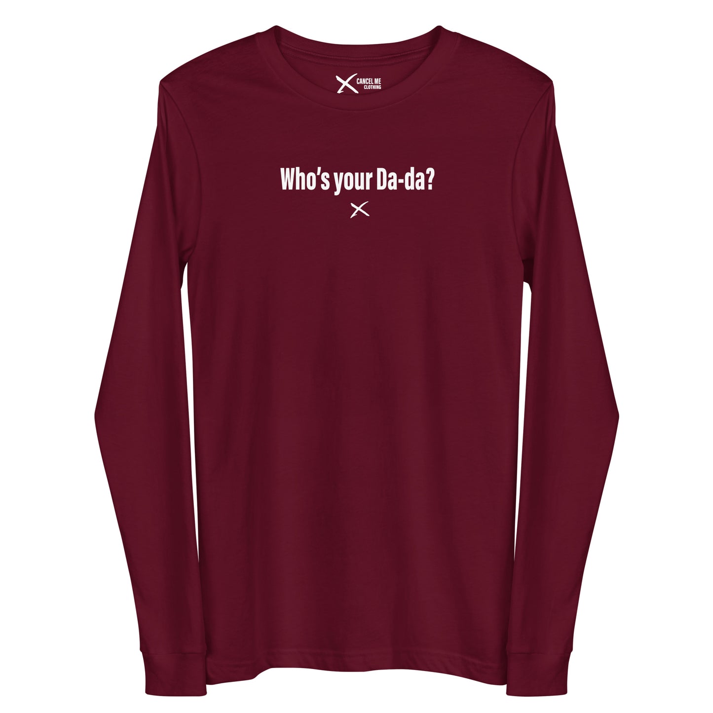 Who's your Da-da? - Longsleeve