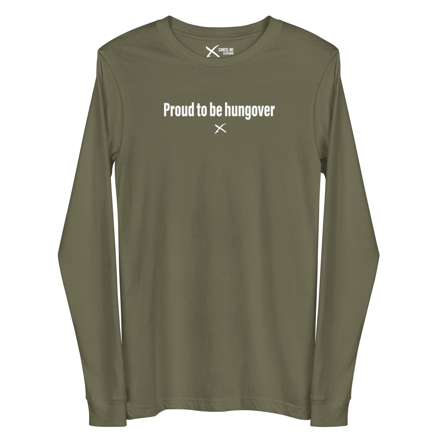 Proud to be hungover - Longsleeve