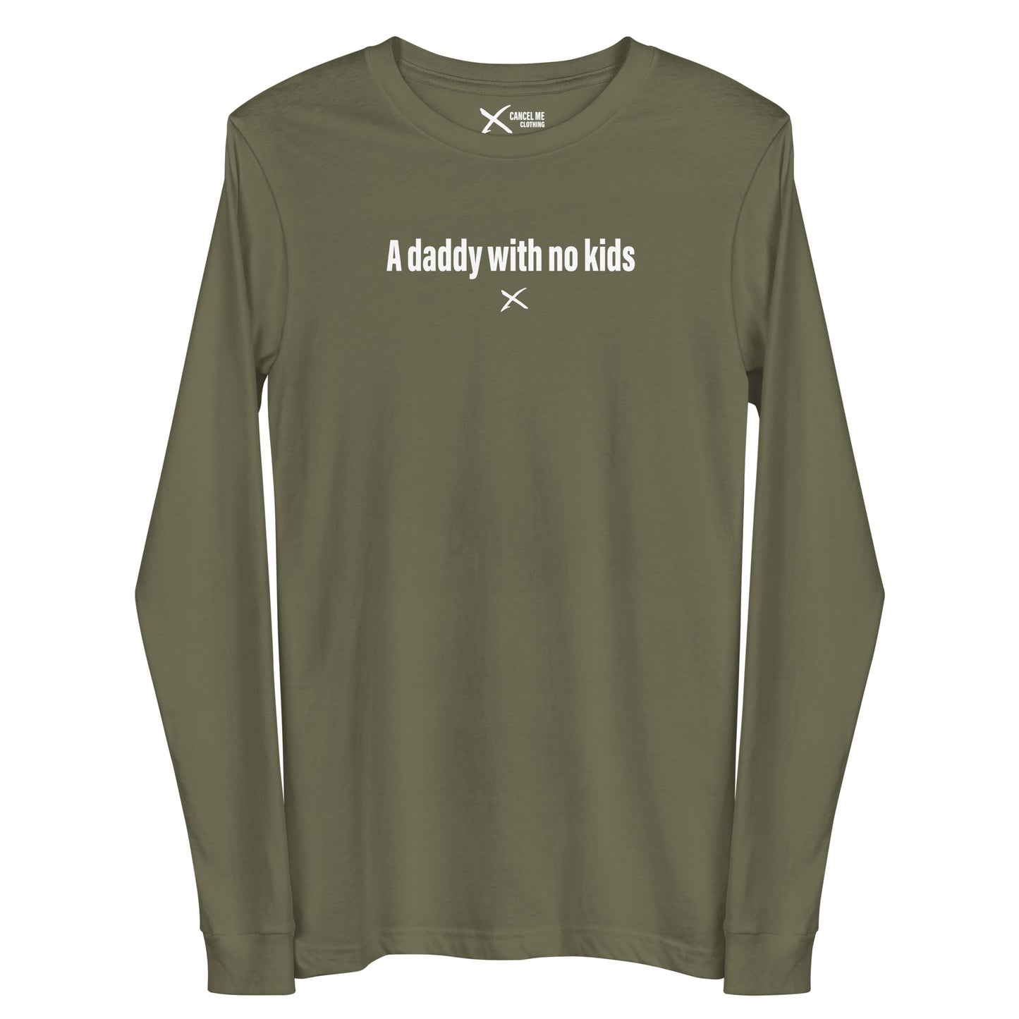 A daddy with no kids - Longsleeve