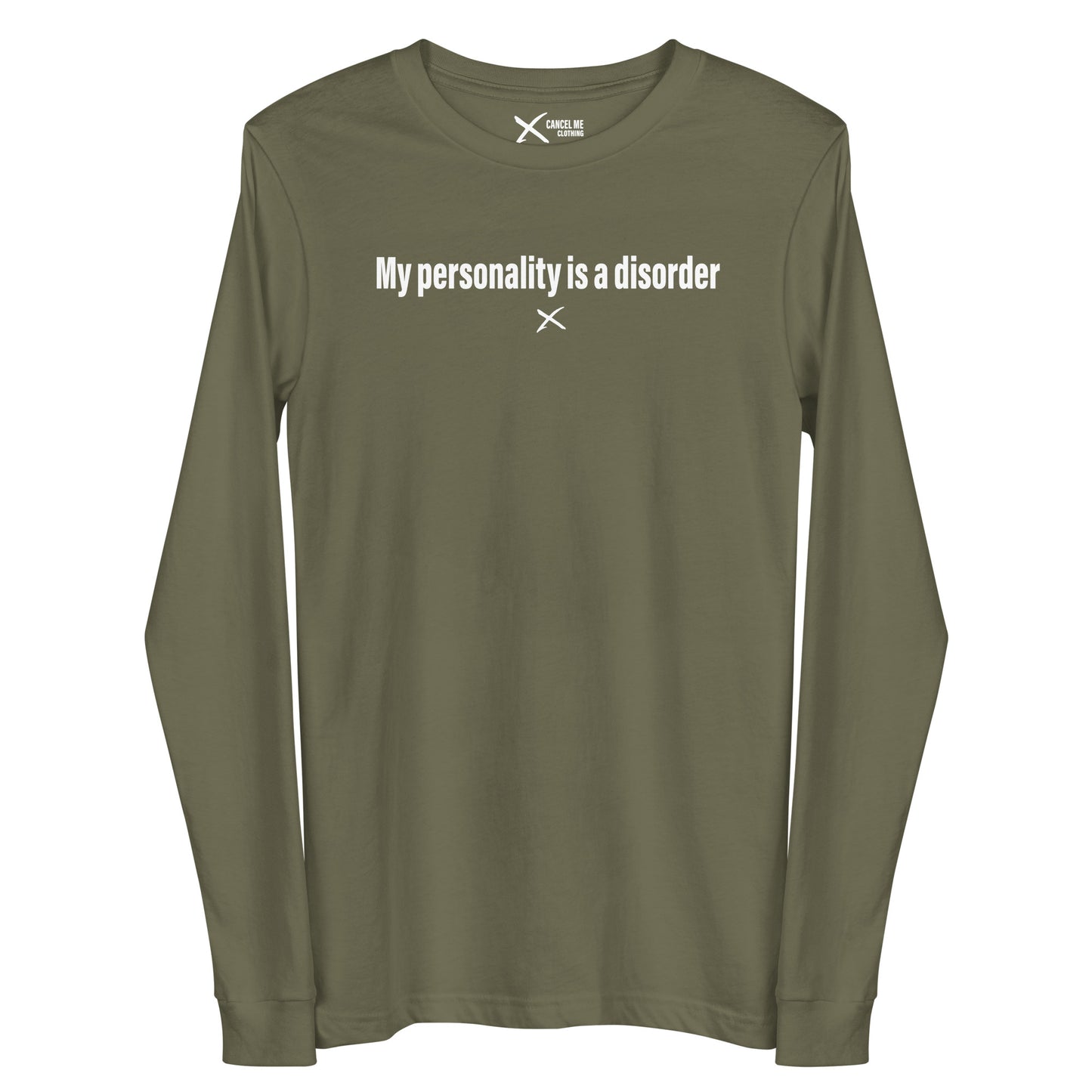 My personality is a disorder - Longsleeve