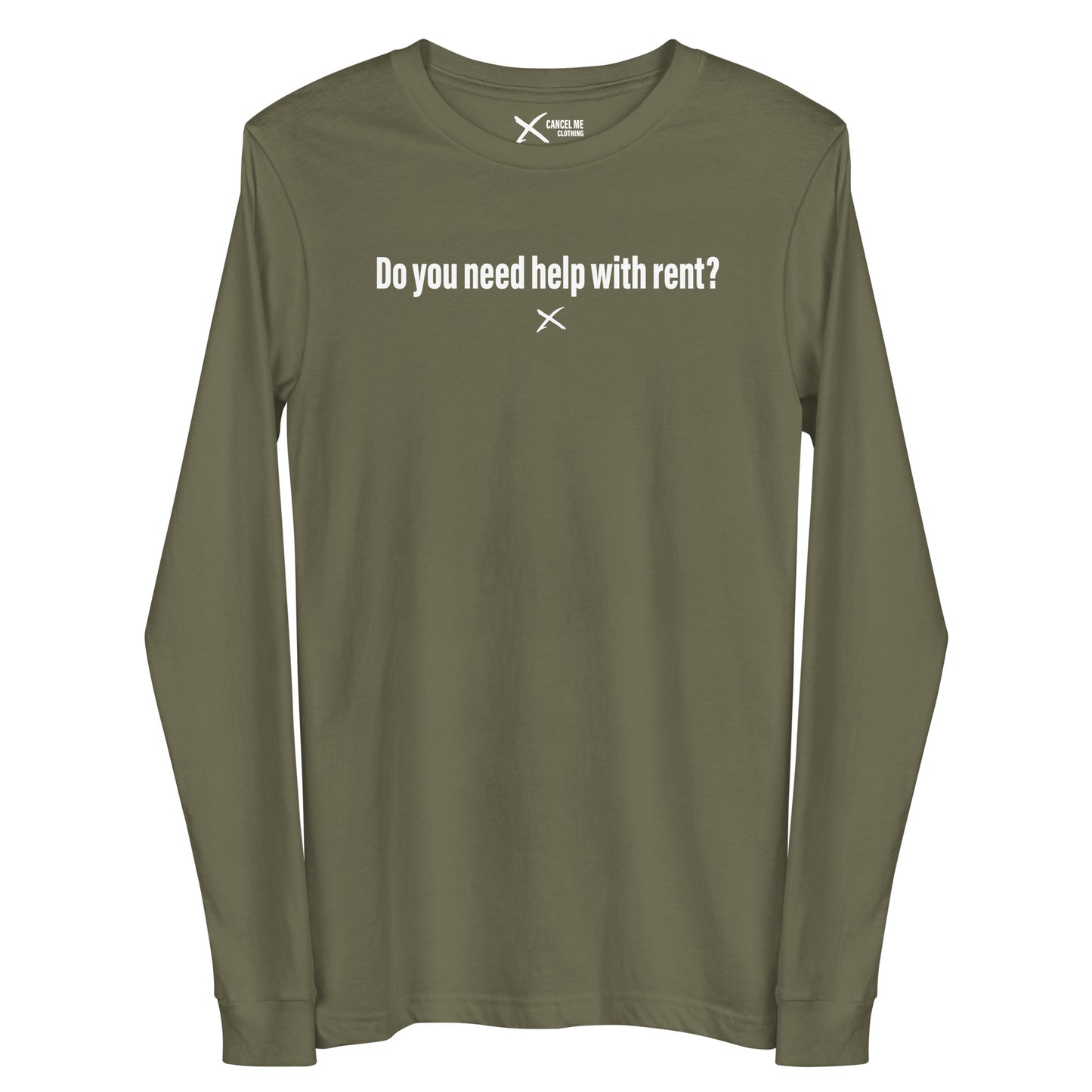 Do you need help with rent? - Longsleeve