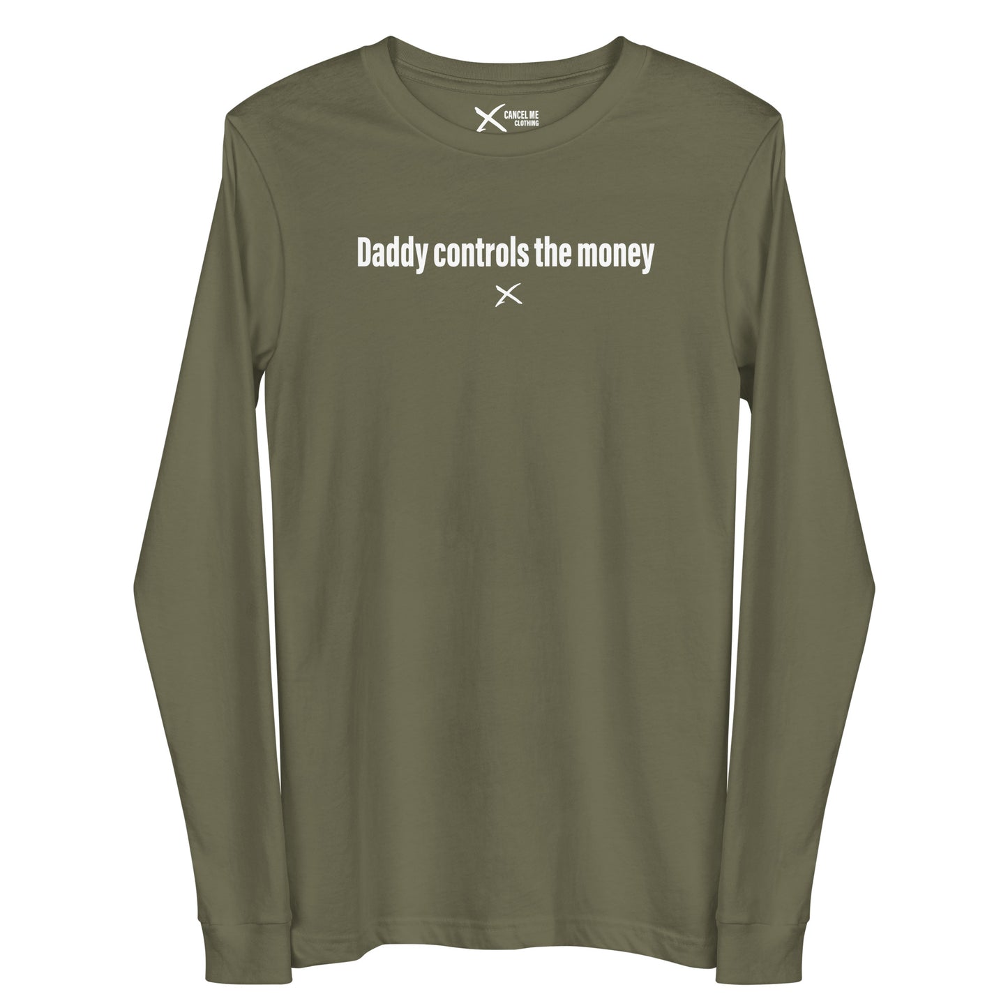 Daddy controls the money - Longsleeve