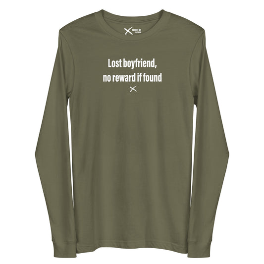 Lost boyfriend, no reward if found - Longsleeve