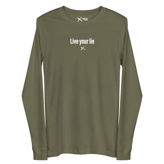 Live your lie - Longsleeve