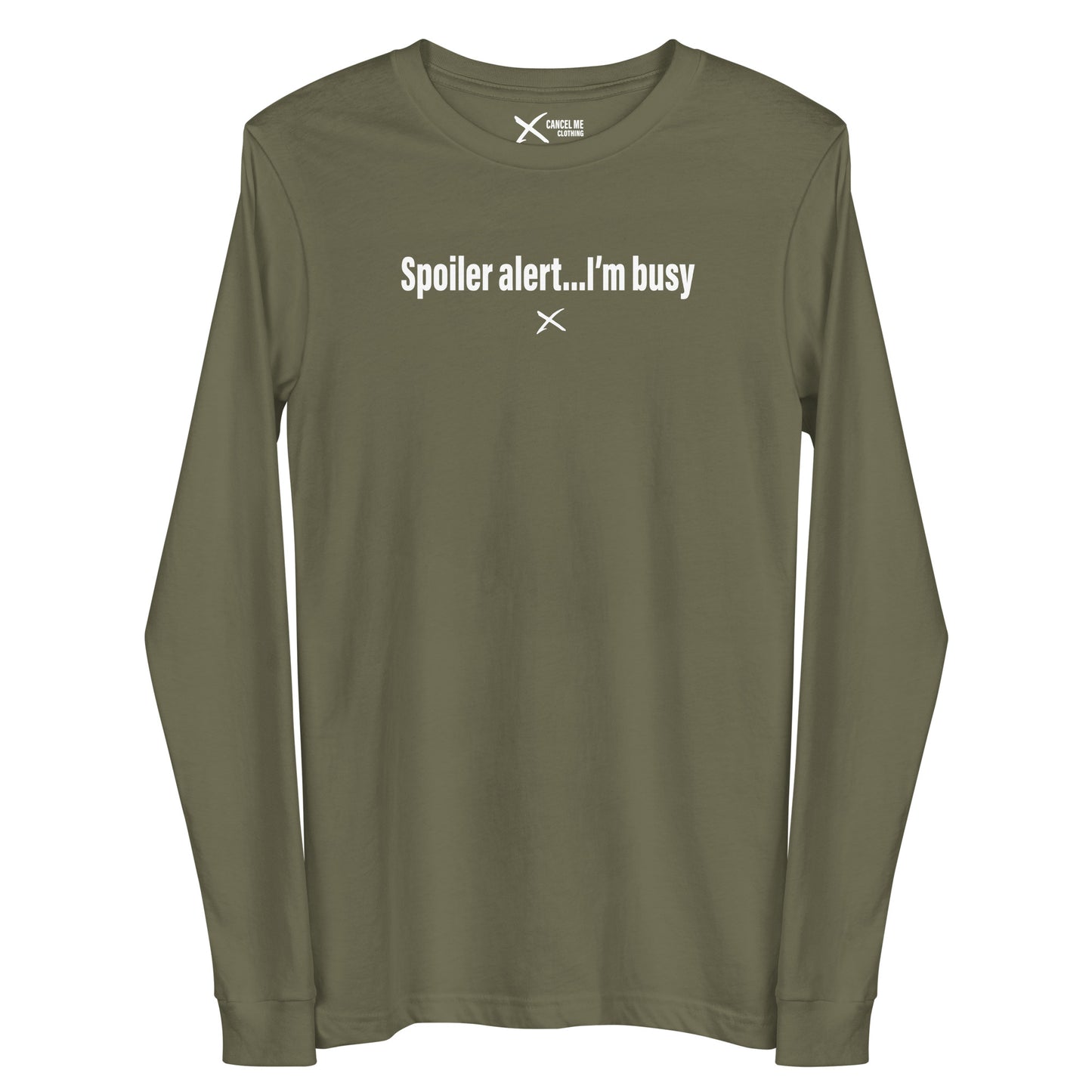 Spoiler alert...I'm busy - Longsleeve