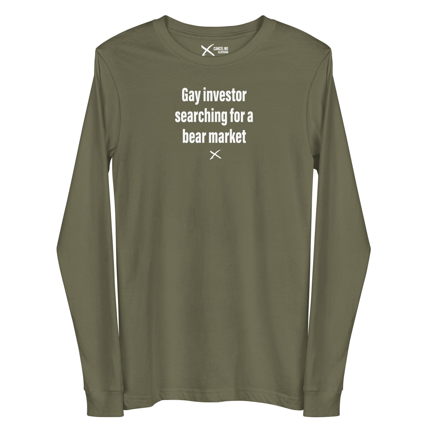 Gay investor searching for a bear market - Longsleeve