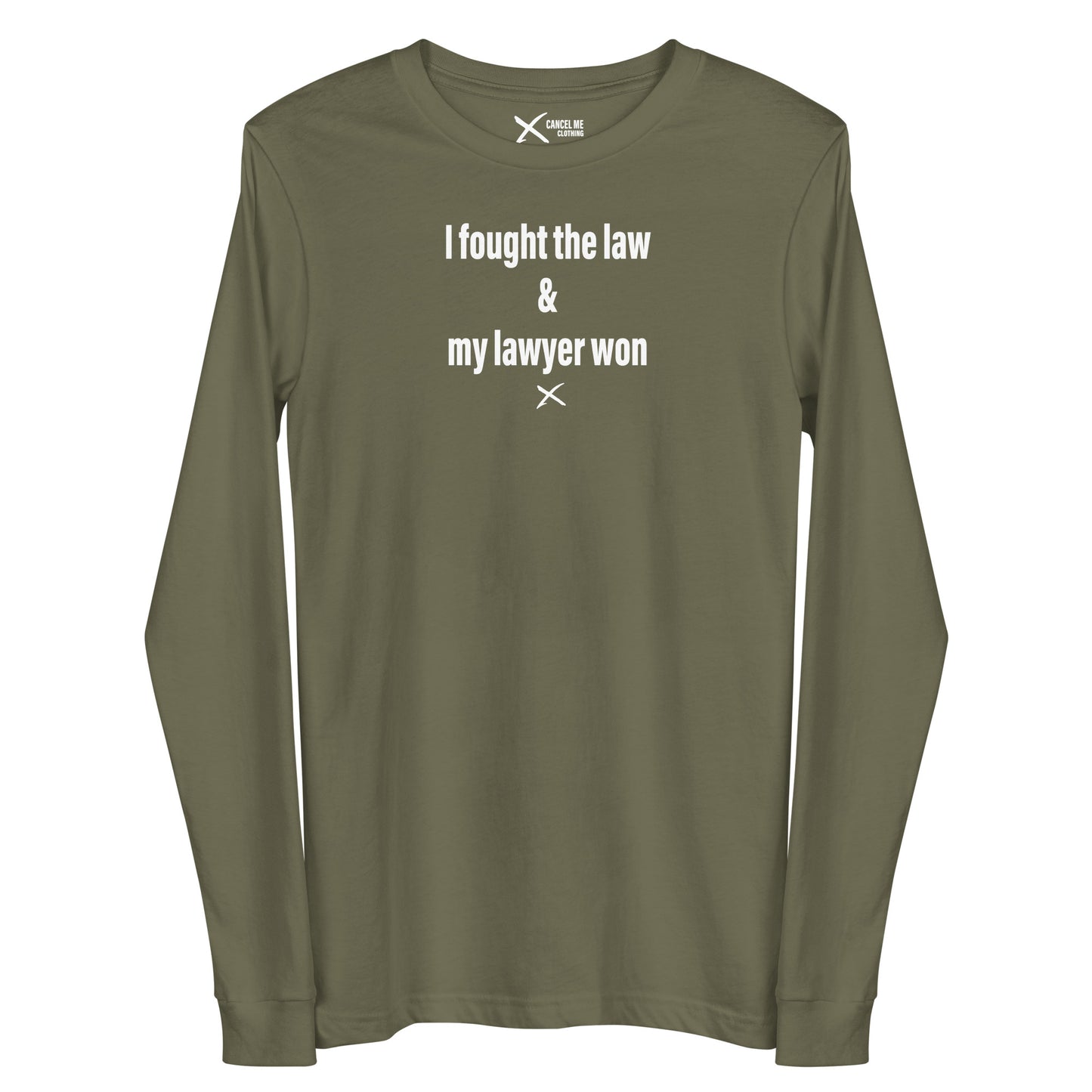 I fought the law & my lawyer won - Longsleeve