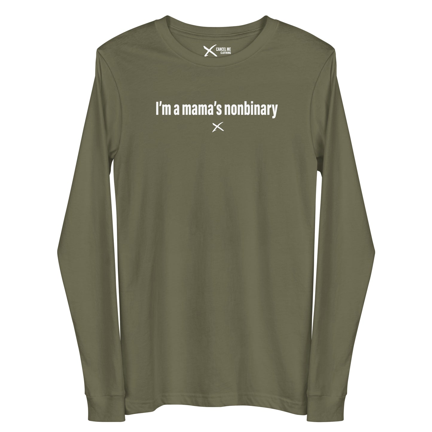 I'm a mama's nonbinary - Longsleeve