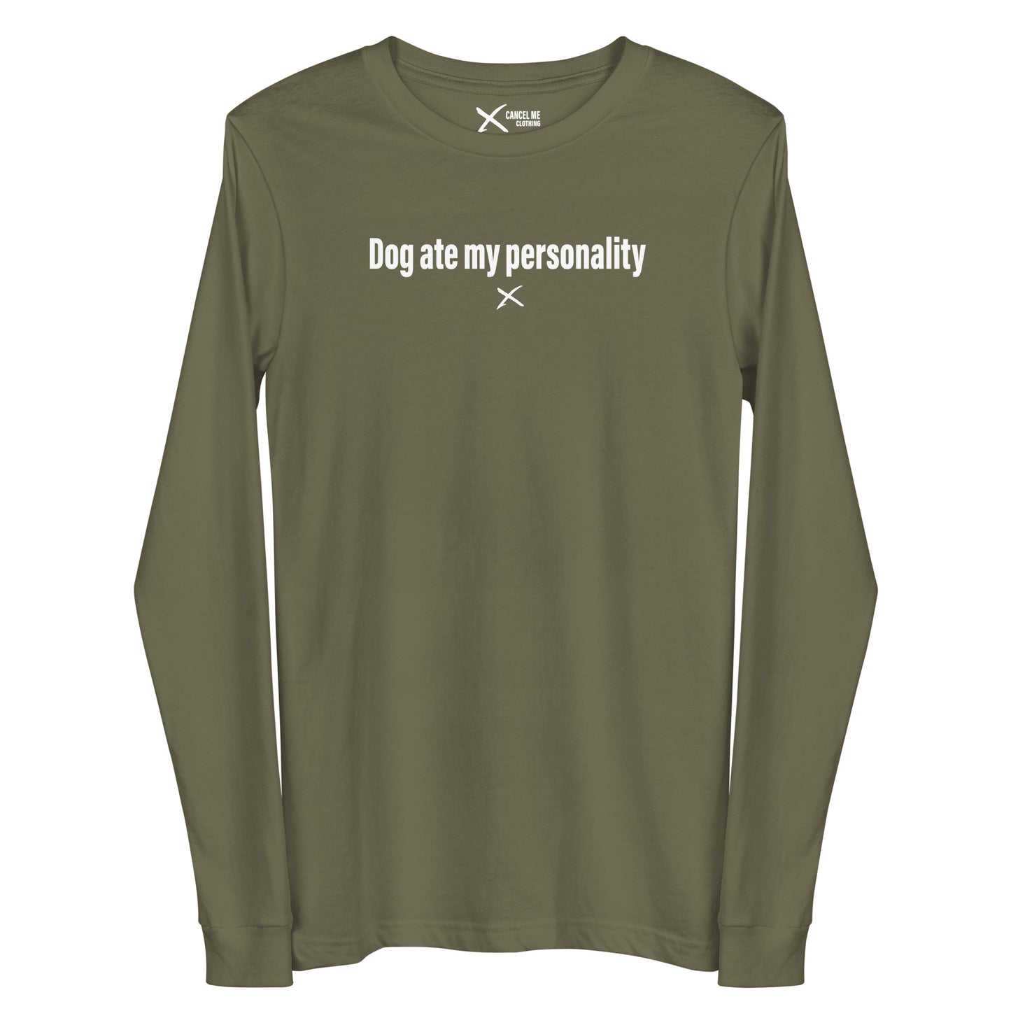 Dog ate my personality - Longsleeve