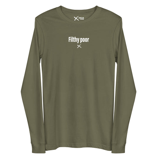 Filthy poor - Longsleeve