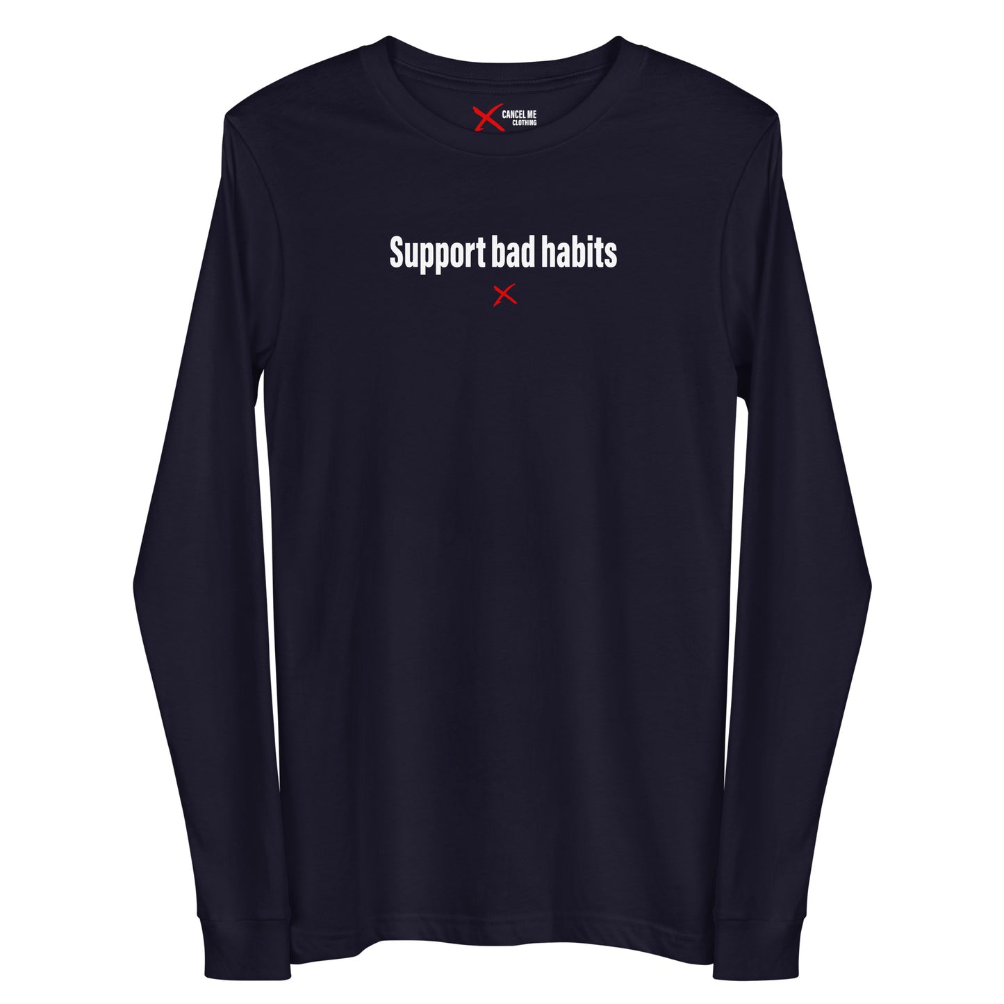 Support bad habits - Longsleeve