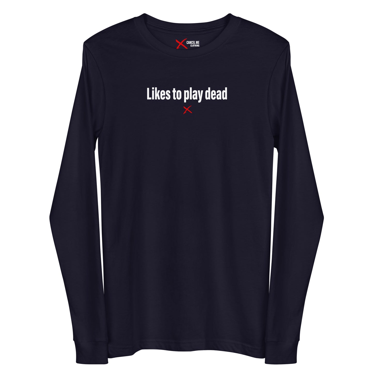 Likes to play dead - Longsleeve