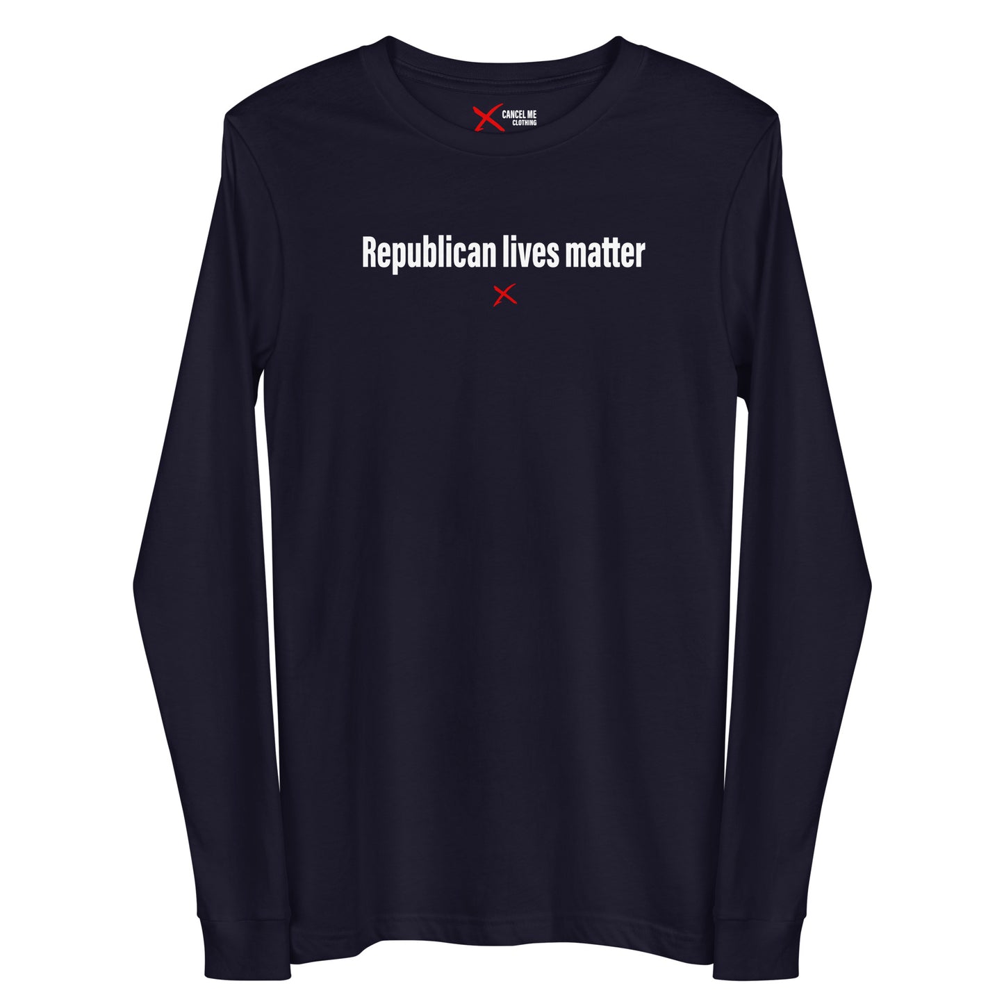 Republican lives matter - Longsleeve