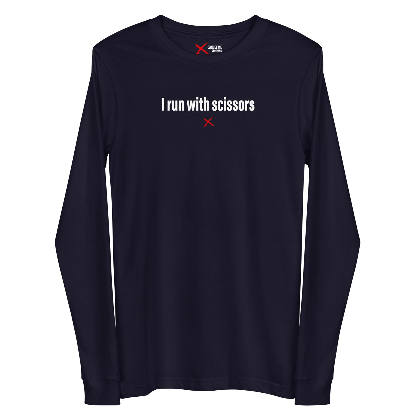 I run with scissors - Longsleeve