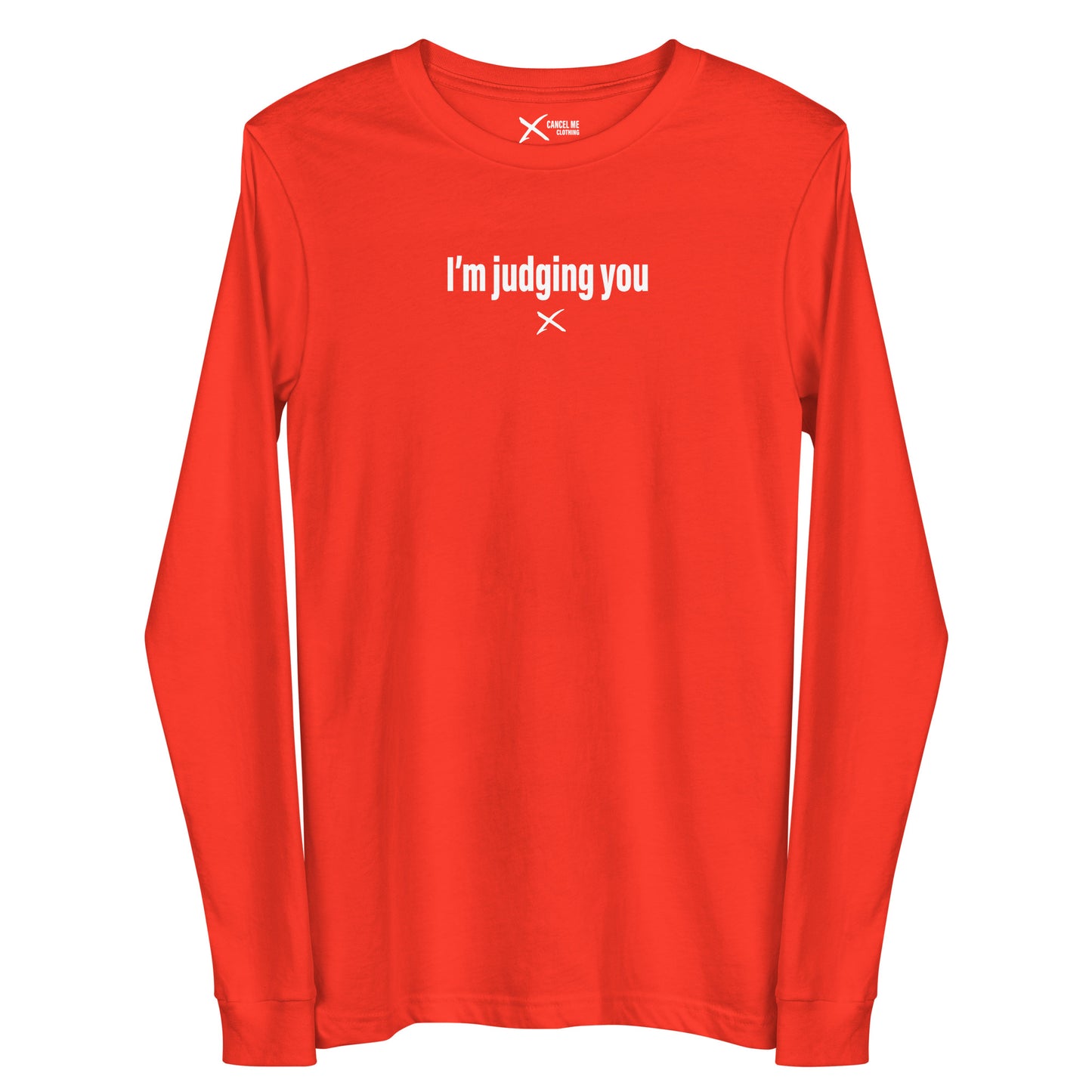 I'm judging you - Longsleeve