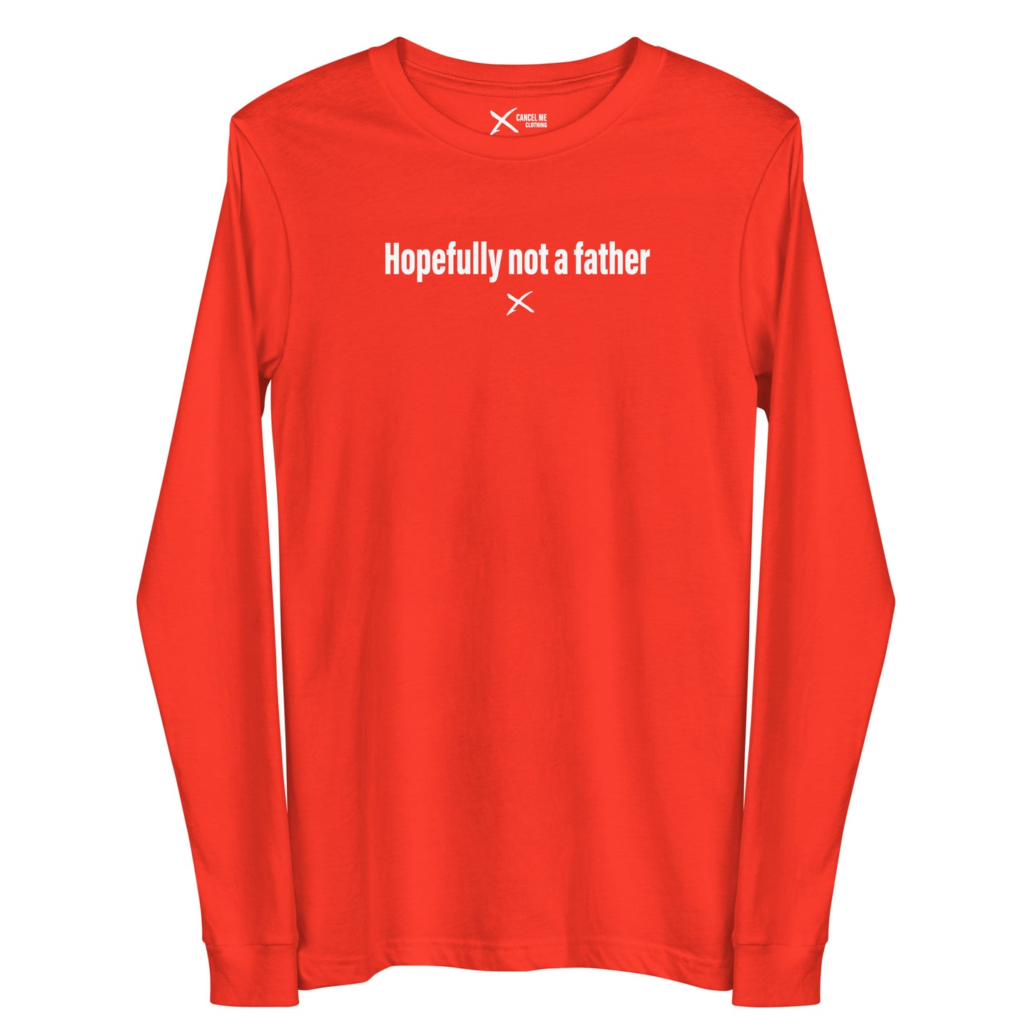 Hopefully not a father - Longsleeve