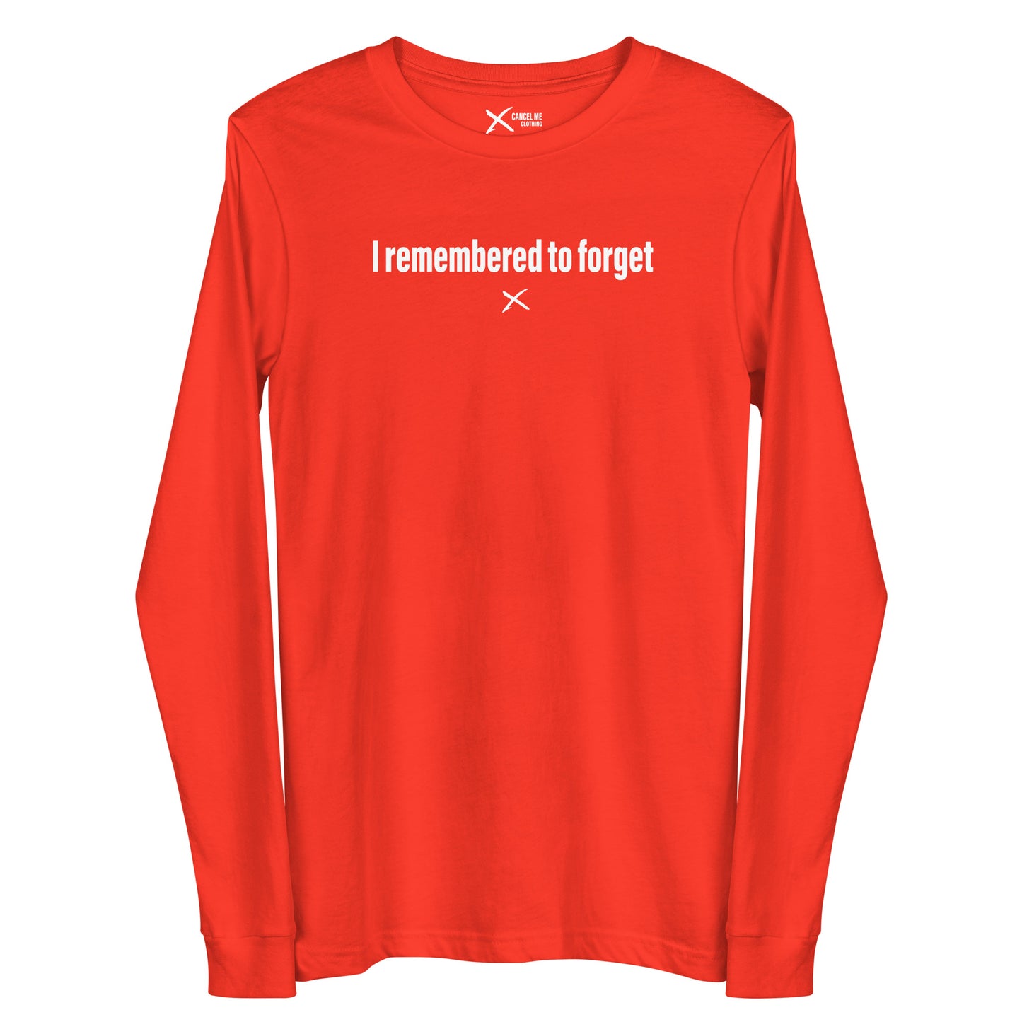 I remembered to forget - Longsleeve