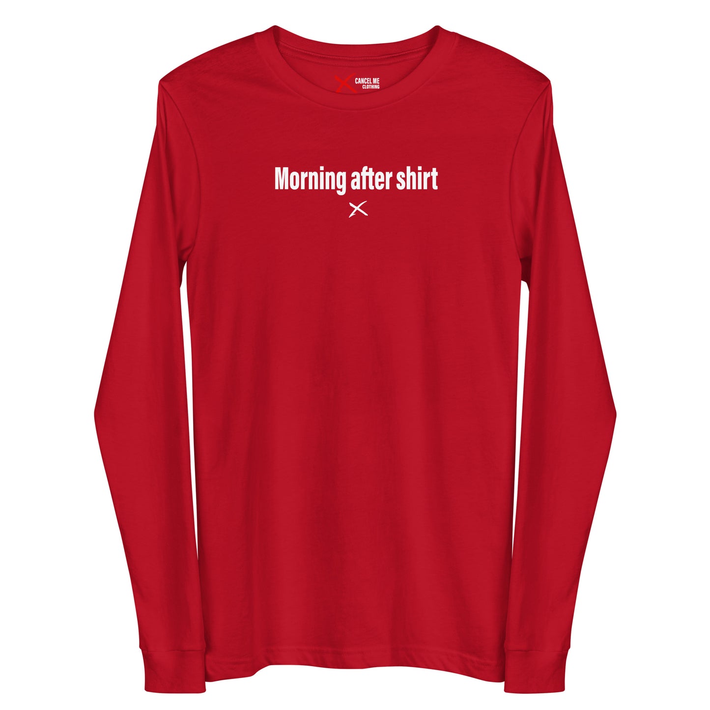 Morning after shirt - Longsleeve