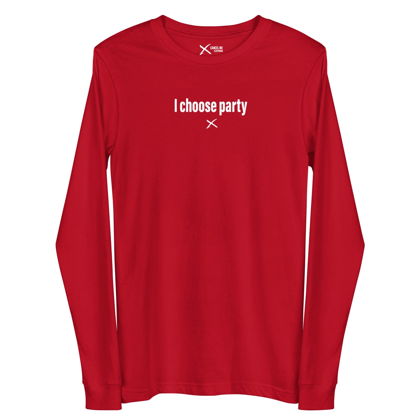 I choose party - Longsleeve