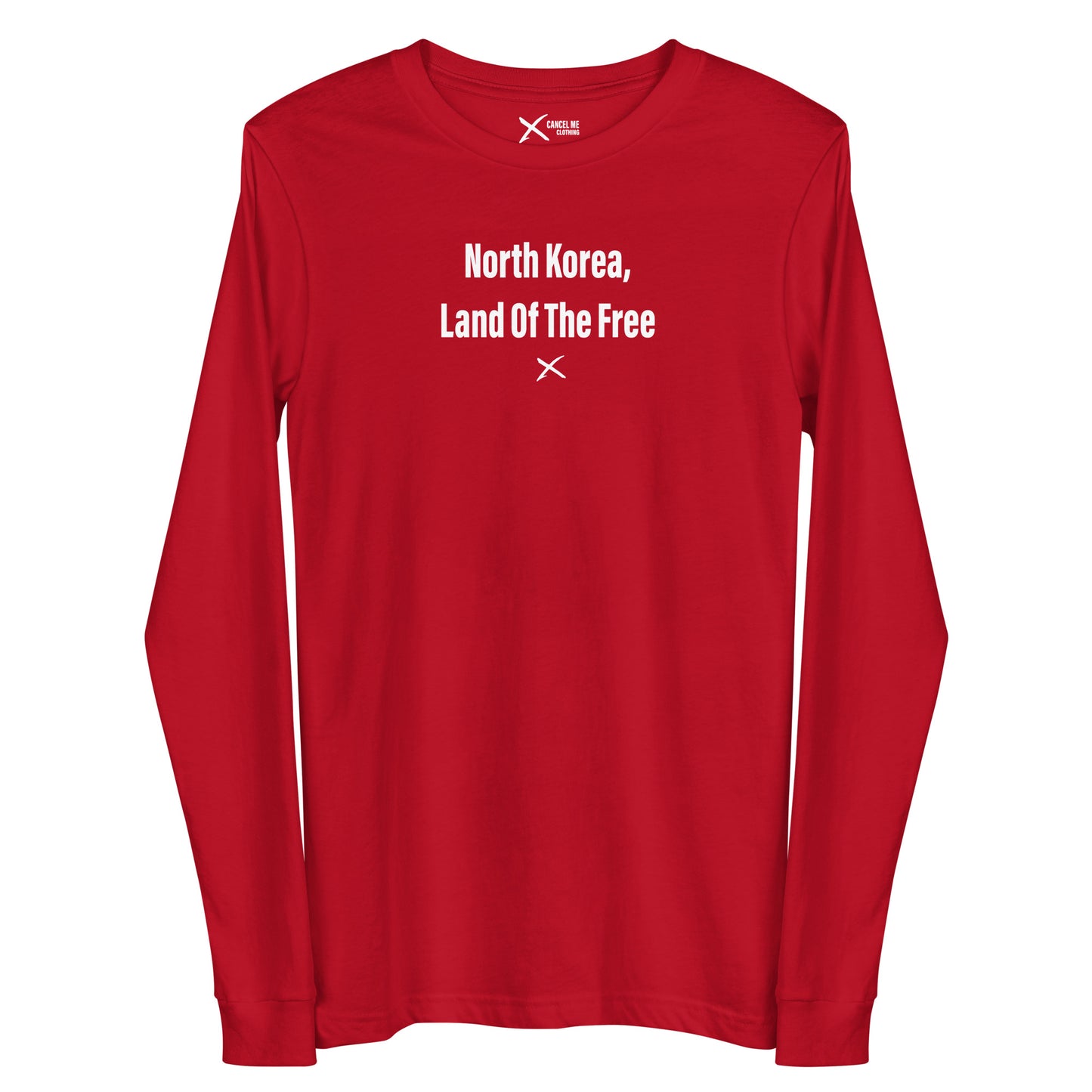 North Korea, Land Of The Free - Longsleeve