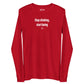 Stop climbing, start being - Longsleeve