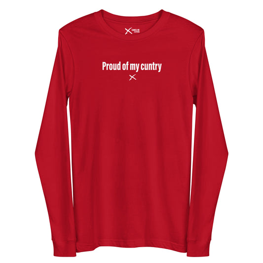 Proud of my cuntry - Longsleeve