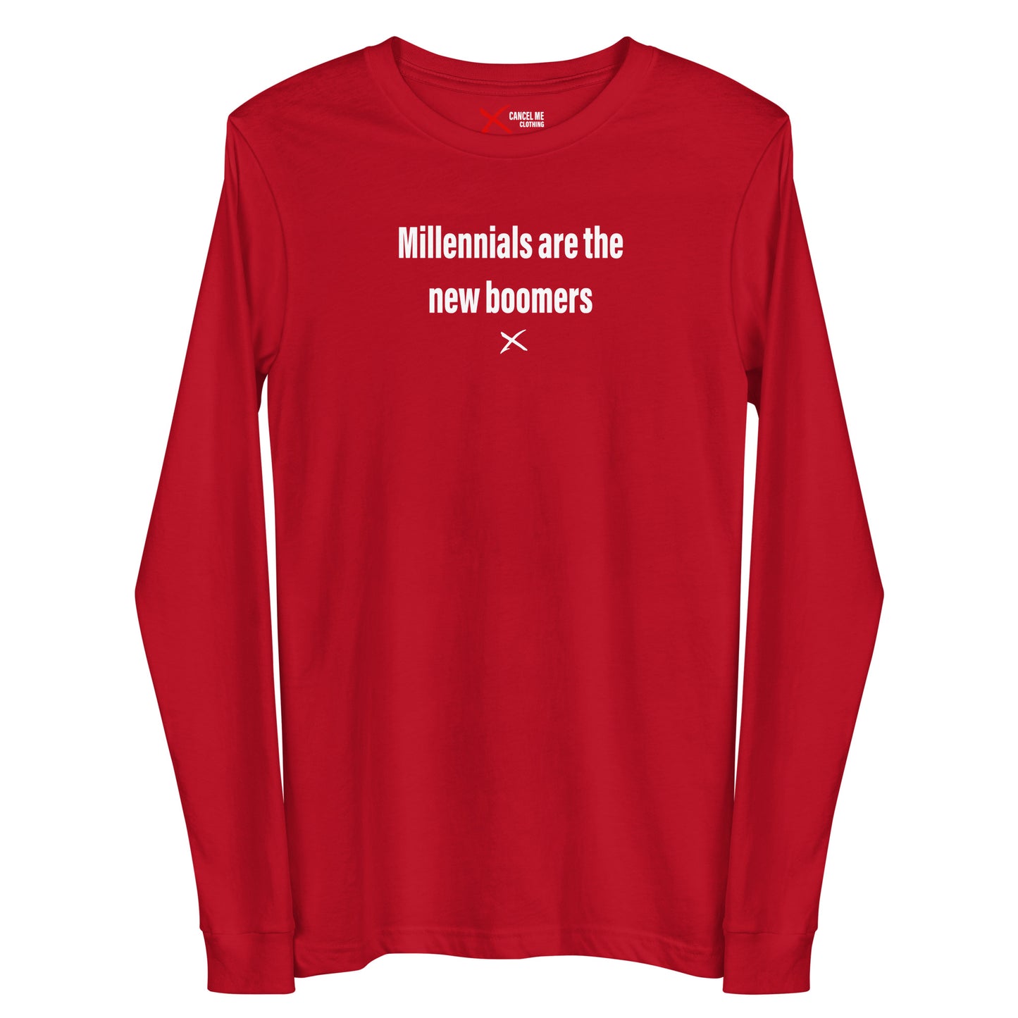 Millennials are the new boomers - Longsleeve