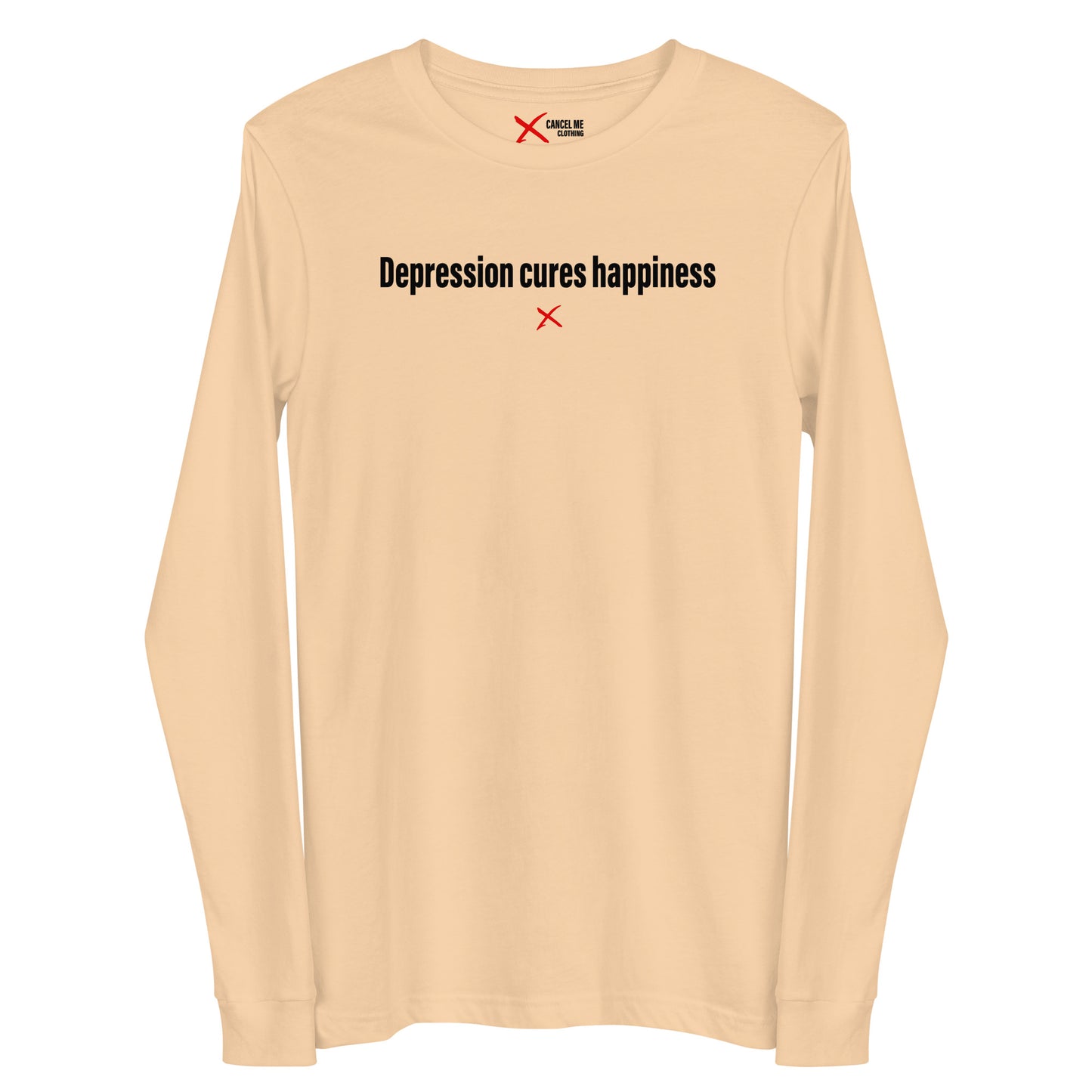 Depression cures happiness - Longsleeve