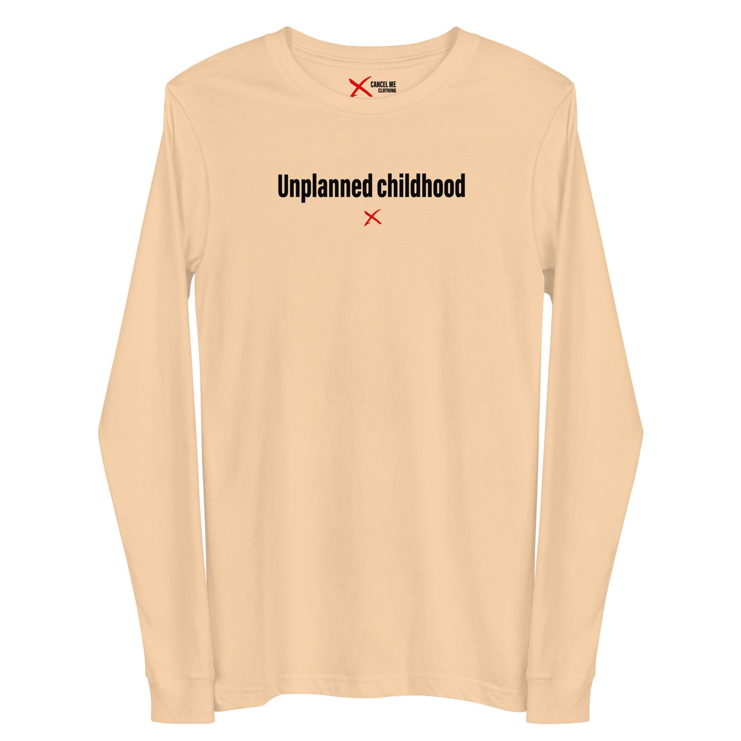 Unplanned childhood - Longsleeve