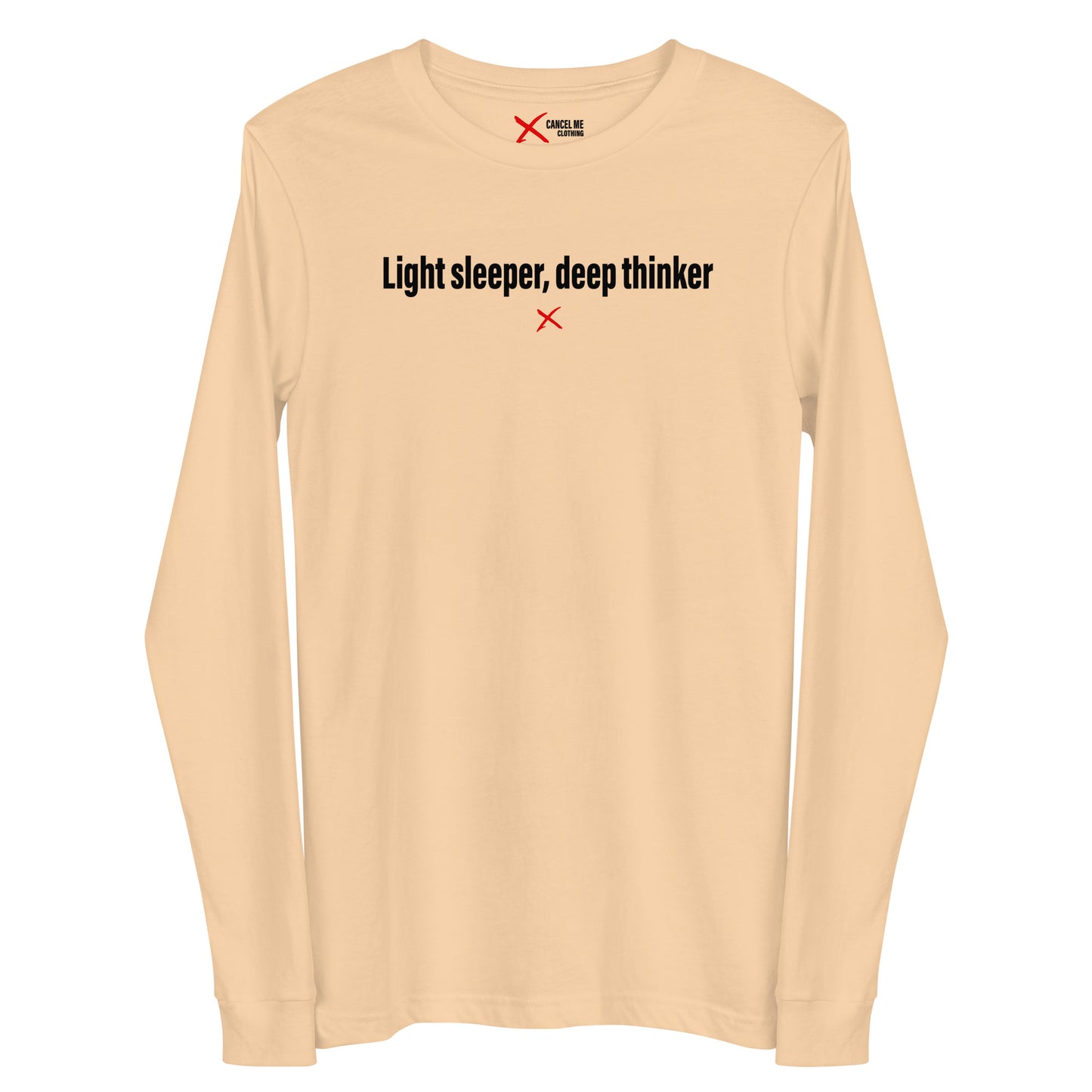 Light sleeper, deep thinker - Longsleeve