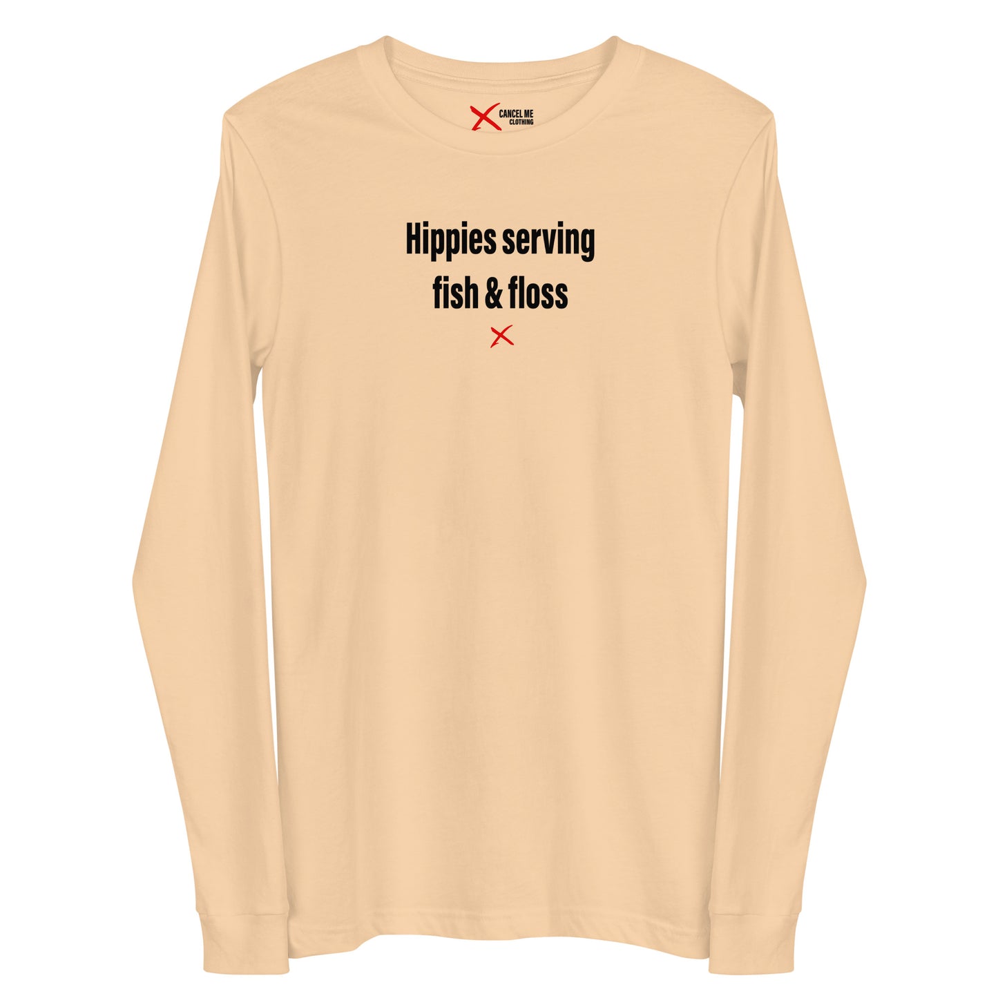 Hippies serving fish & floss - Longsleeve