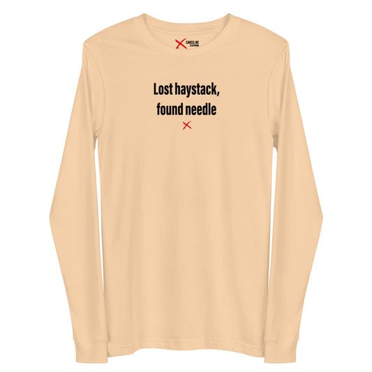 Lost haystack, found needle - Longsleeve