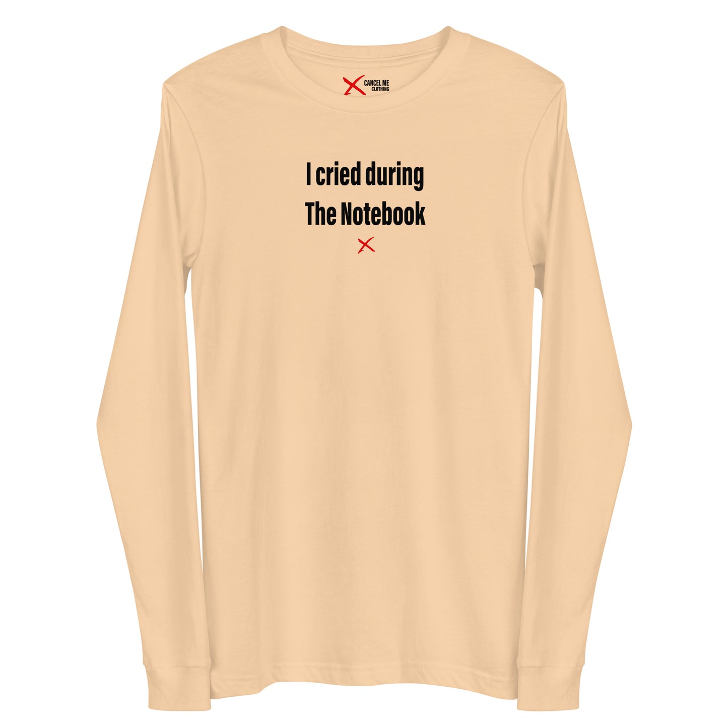 I cried during The Notebook - Longsleeve