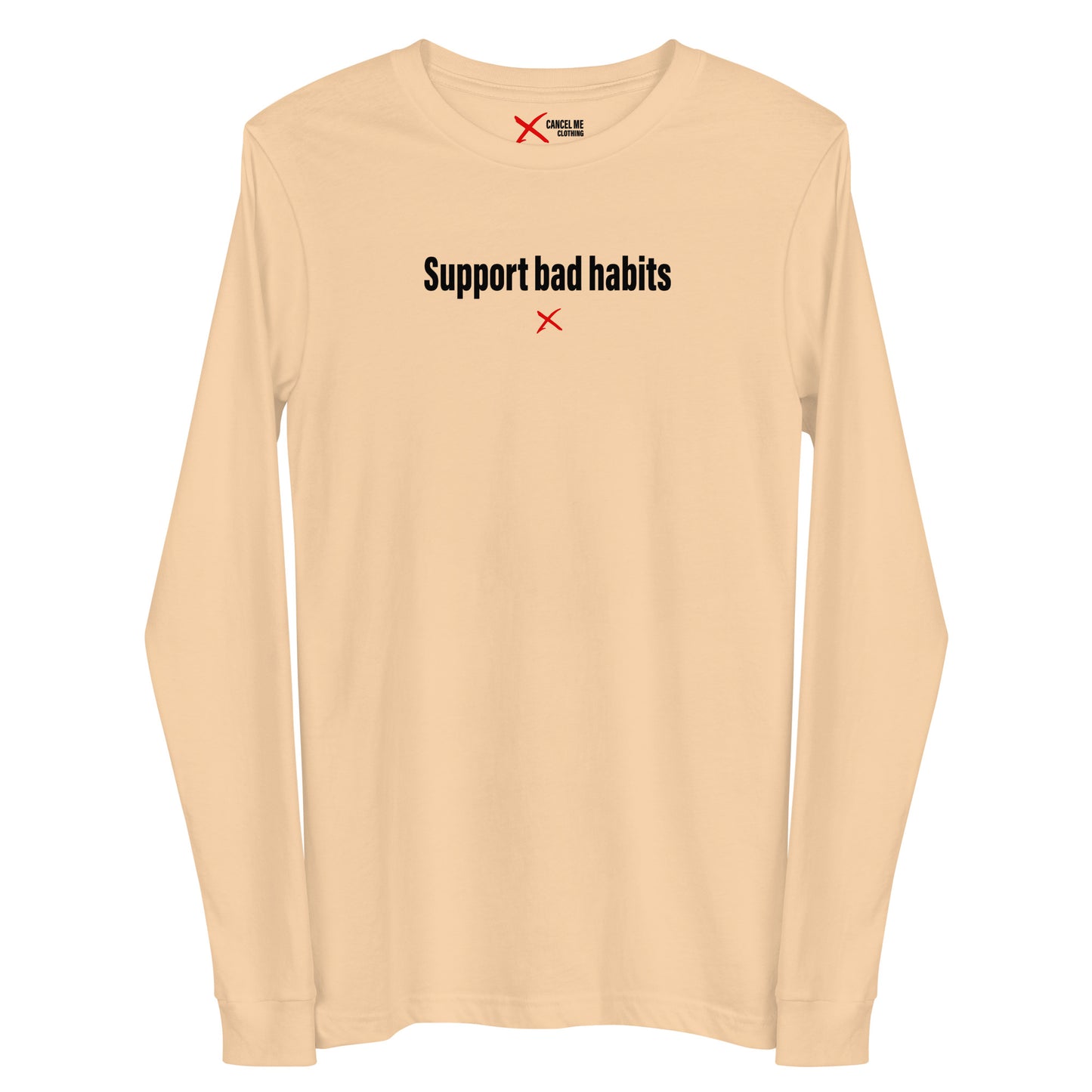 Support bad habits - Longsleeve