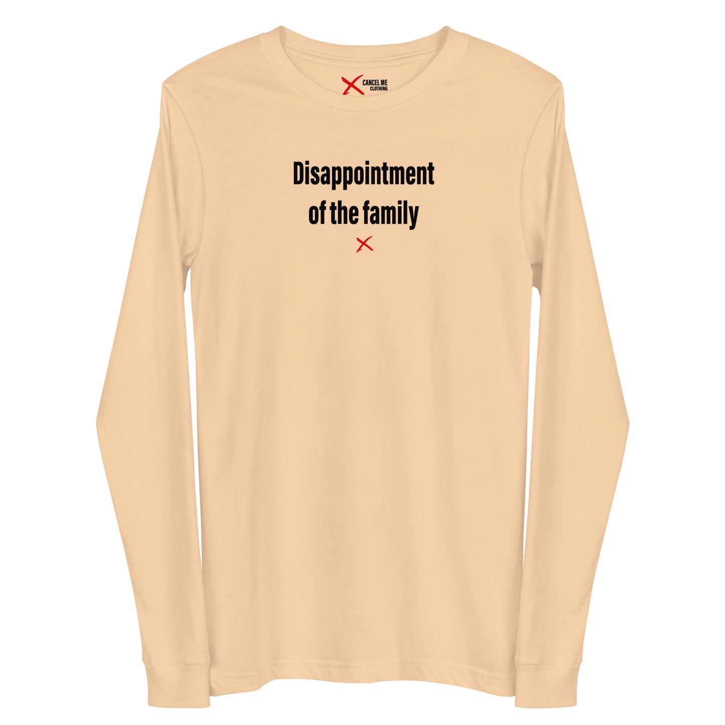 Disappointment of the family - Longsleeve