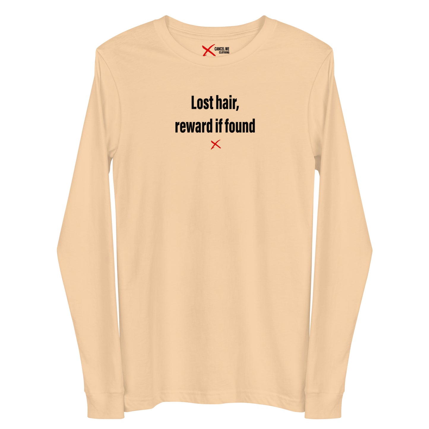 Lost hair, reward if found - Longsleeve