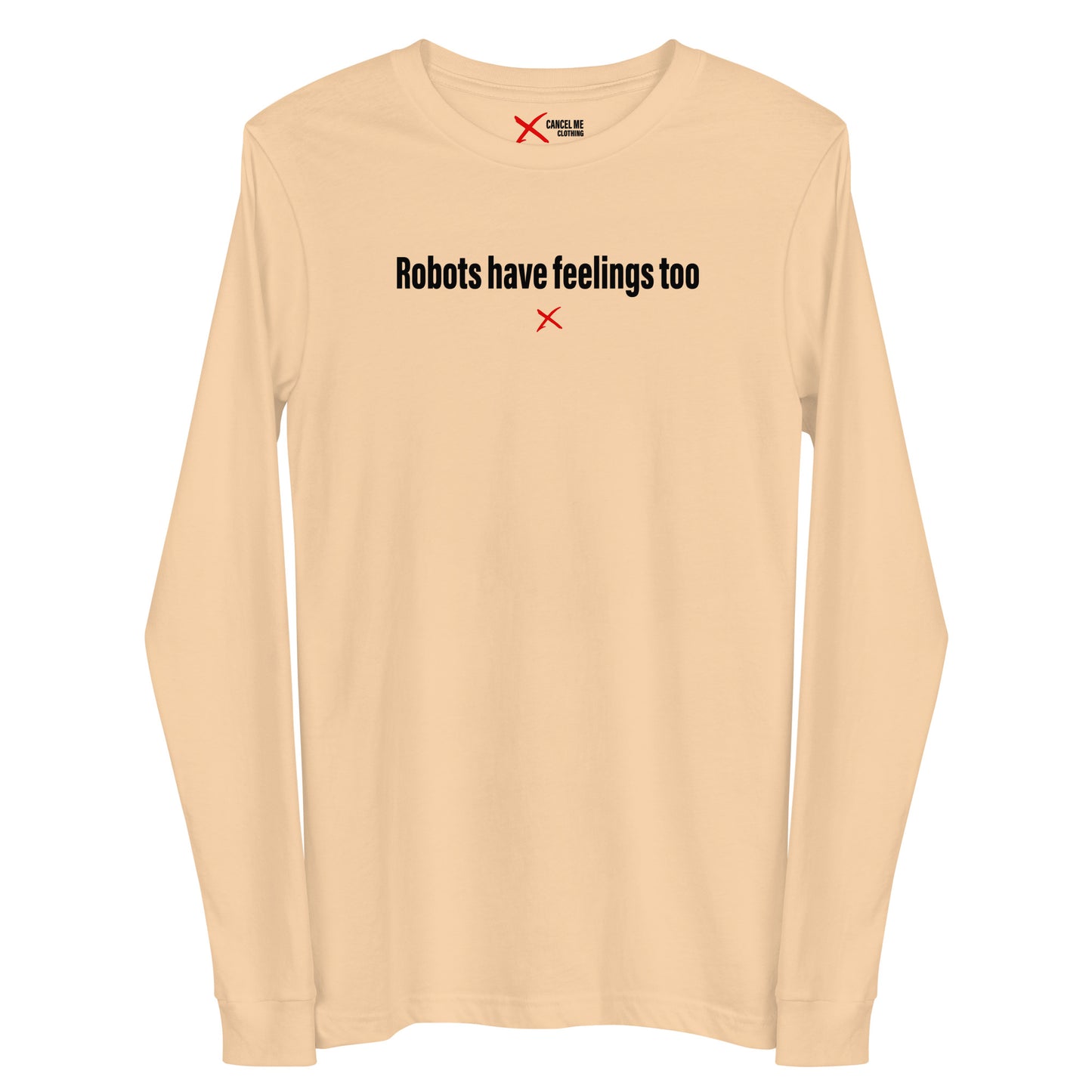 Robots have feelings too - Longsleeve